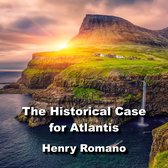 Historical Case for Atlantis, The