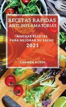 Recetas Rapidas Anti Inflamatorias 2021 (Quick Anti-Inflammatory Recipes 2021 Spanish Edition)