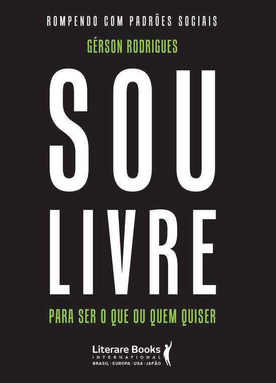 Sou livre para ser o que ou quem quiser - cover