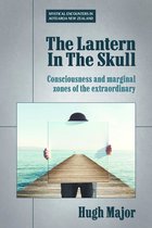 Mystical Encounters in Aotearoa New Zealand - The Lantern In The Skull