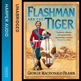 Flashman and the Tiger (The Flashman Papers, Book 12)
