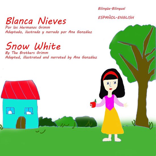 Snow White and the Seven Dwarfs - Blanca Nieves y los Siete  ... - cover