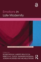 Routledge Studies in the Sociology of Emotions - Emotions in Late Modernity