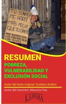 RESÚMENES UNIVERSITARIOS - Resumen de Pobreza, Vulnerabilidad y Exclusión Social