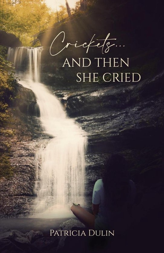 Crickets...And Then She Cried - cover