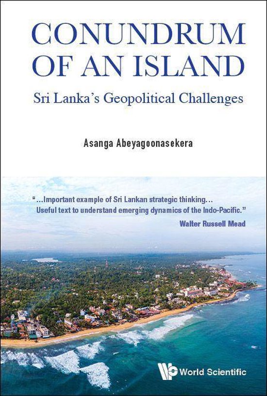 Conundrum Of An Island Sri Lanka's Geopolitical Challenges (ebook