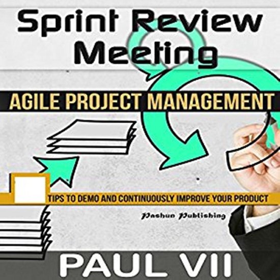Agile Product Management: Sprint Review Meeting: 15 tips to  ... - cover