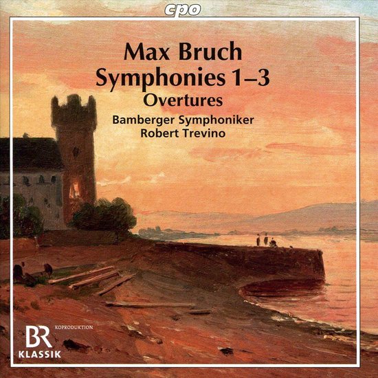 Max Bruch: Symphonies 1-3 And Overtures
