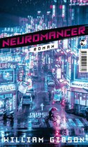 Die Neuromancer-Trilogie 1 - Neuromancer