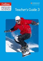 Collins International Primary Science - Collins International Primary Science – International Primary Science Teacher's Guide 3