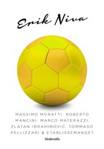 Massimo Moratti, Robert Mancini, Marco Materazzi, Zlatan Ibrahimovic, Tommaso Pellizarri & etablissemanget