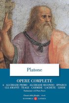Platone. Opere complete 4 - Opere complete. 4. Alcibiade primo, Alcibiade secondo, Ipparco, Gli amanti, Teage, Carmide, Lachete, Liside