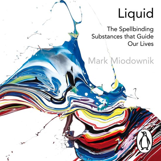Boek cover Liquid van Mark Miodownik (Onbekend)
