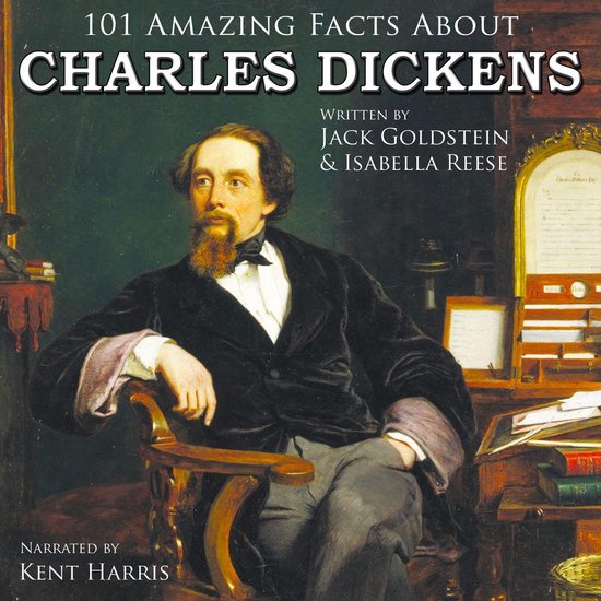 101 Amazing Facts about Charles Dickens - cover