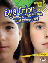 Lightning Bolt Books ® — What Traits Are in Your Genes? - Eye Color