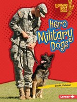 Lightning Bolt Books ® — Hero Dogs - Hero Military Dogs