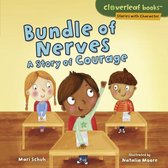 Cloverleaf Books ™ — Stories with Character - Bundle of Nerves