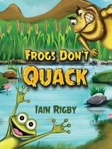 Frogs Don't Quack