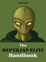 The Reptilian Elite Handbook
