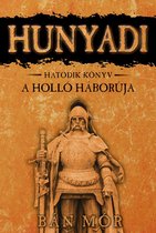 Hunyadi 6 - Hunyadi - A Holló háborúja