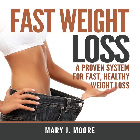 Fast Weight Loss: A Proven System for Fast, Healthy Weight L ... - cover
