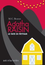 Agatha Raisin 10 - Agatha Raisin – Le fate di Fryfam