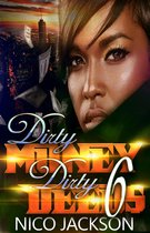 Dirty Money Dirty Deeds 6 - Dirty Money Dirty Deeds: Episode 6