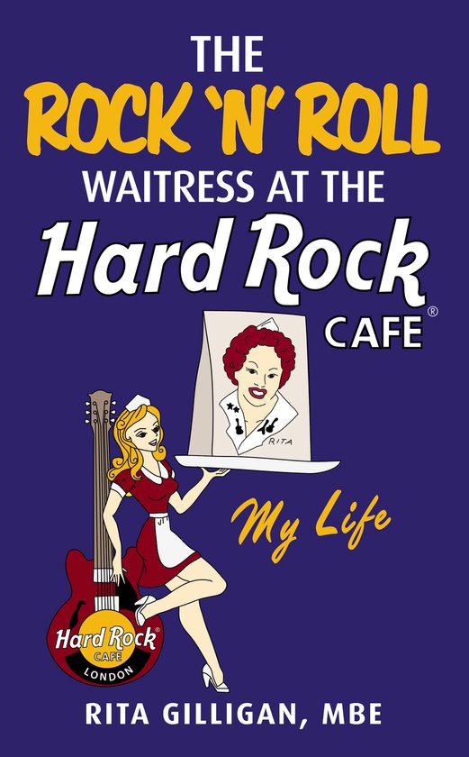 The Rock 'N’ Roll Waitress at the Hard Rock Cafe - cover