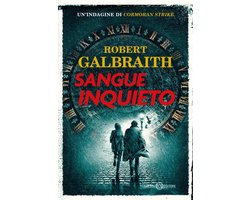 Le indagini di Cormoran Strike 5 - Sangue inquieto