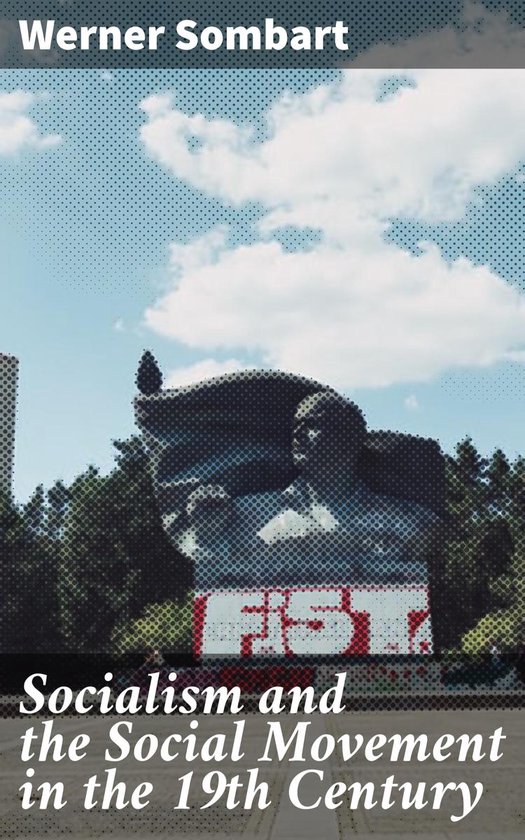 Couverture de livre avec une image abstraite d'une statue avec le texte 'FIST', et le titre 'Socialism and the Social Movement in the 19th Century'.