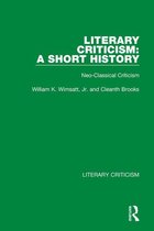 Literary Criticism - Literary Criticism: A Short History
