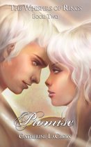 The Whispers of Rings 2 - Promise (Book 2 of "The Whispers of Rings")