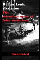 The Misadventures of John Nicholson Annotated
