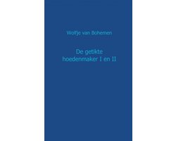 De getikte hoedenmaker I en II