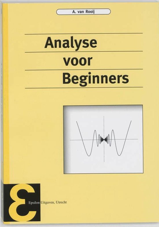 Cover van het boek 'Analyse voor beginners / druk 1' van A. van Rooij