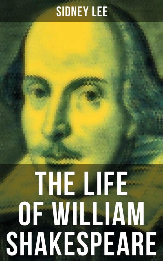 THE LIFE OF WILLIAM SHAKESPEARE - cover