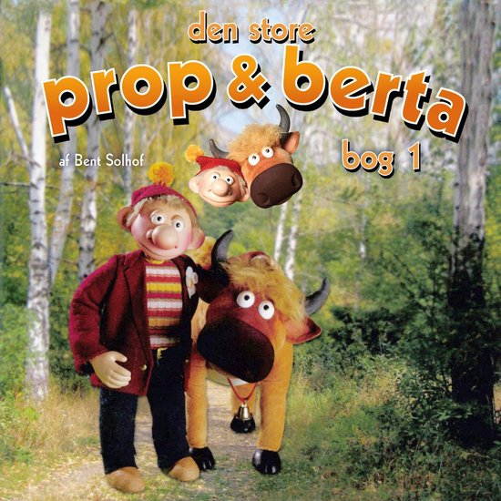 Den store Prop og Berta bog 1 - cover