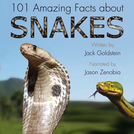101 Amazing Facts about Snakes - cover