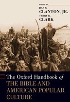 Oxford Handbooks - The Oxford Handbook of the Bible and American Popular Culture
