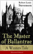 The Master of Ballantrae: A Winter's Tale (Illustrated Edition)