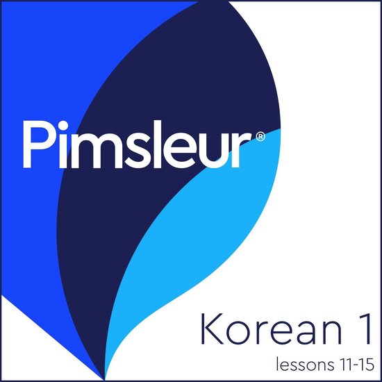 Pimsleur Digital- Pimsleur Korean Level 1 Lessons 11-15 - cover