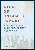 Unexpected Atlases -  Atlas of Untamed Places