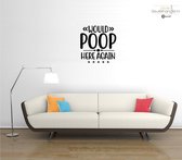 Muursticker - Wpuld Poop Here Again - 58x60 - Zwart