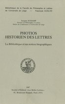 Bibliothèque de la faculté de philosophie et lettres de l’université de Liège - Photios historien des lettres
