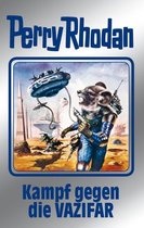 Perry Rhodan-Silberband 118 - Perry Rhodan 118: Kampf gegen die Vazifar (Silberband)