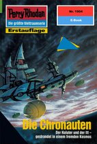 Perry Rhodan-Erstauflage 1904 - Perry Rhodan 1904: Die Chronauten