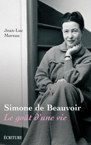 Simone de Beauvoir - Le goût d'une vie