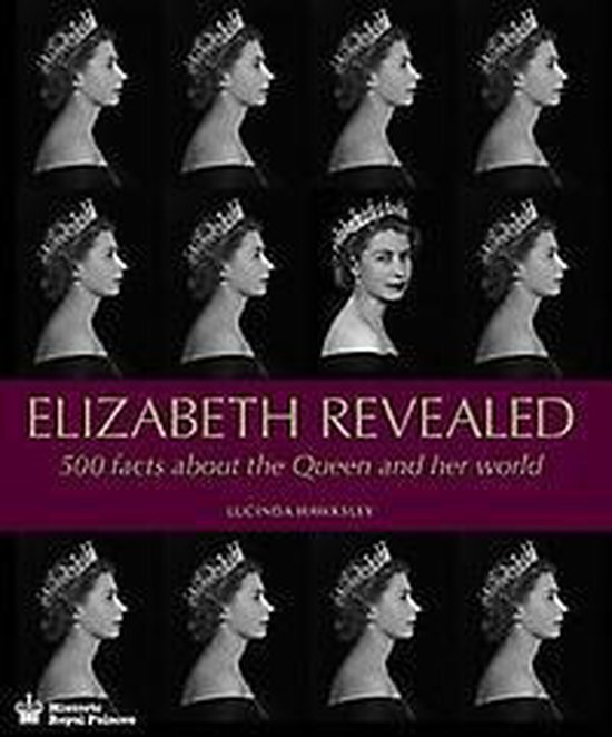 Elizabeth Revealed: 500 Facts about the Queen and Her World - cover