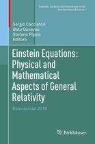 Tutorials, Schools, and Workshops in the Mathematical Sciences - Einstein Equations: Physical and Mathematical Aspects of General Relativity