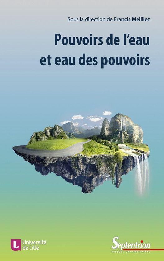 Les nouveaux rendez-vous d’Archimède - Pouvoirs de l’eau et eau des pouvoirs